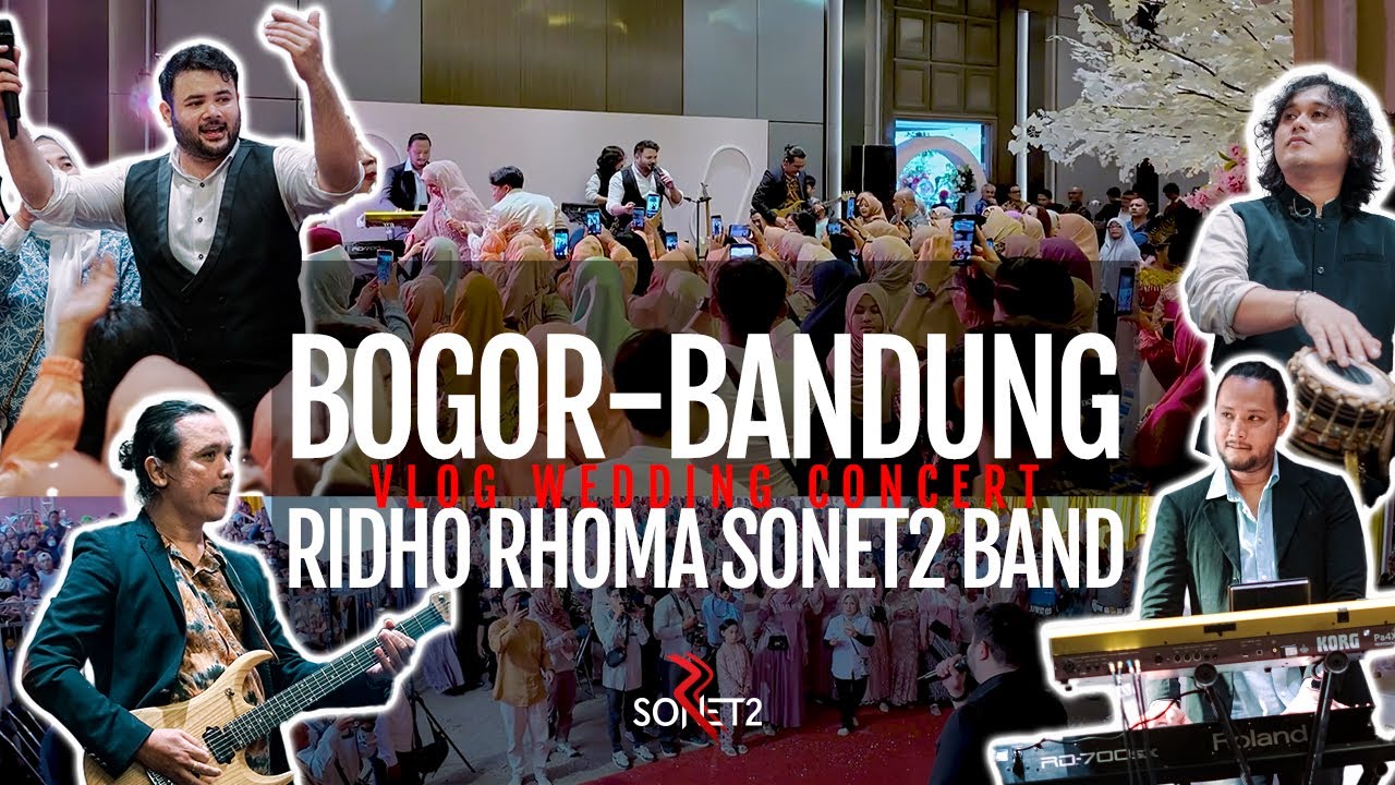 VLOG WEDDING CONCERT - BOGOR & BANDUNG (Ridho Rhoma & Sonet2 Band)