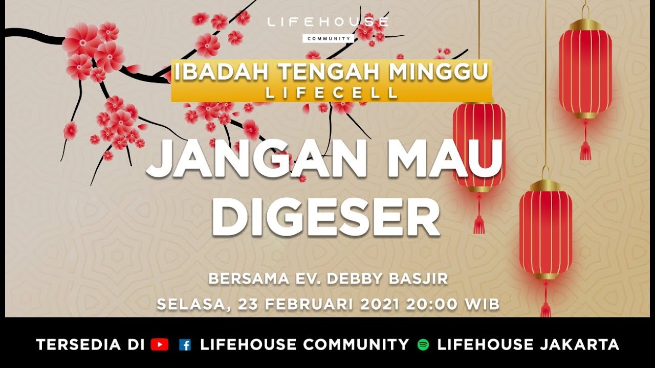 JANGAN MAU DIGESER - EV DEBBY BASJIR - IBADAH TENGAH MINGGU