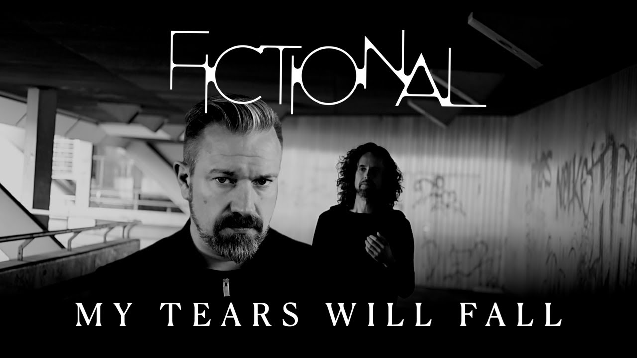 Fictional - My Tears Will Fall