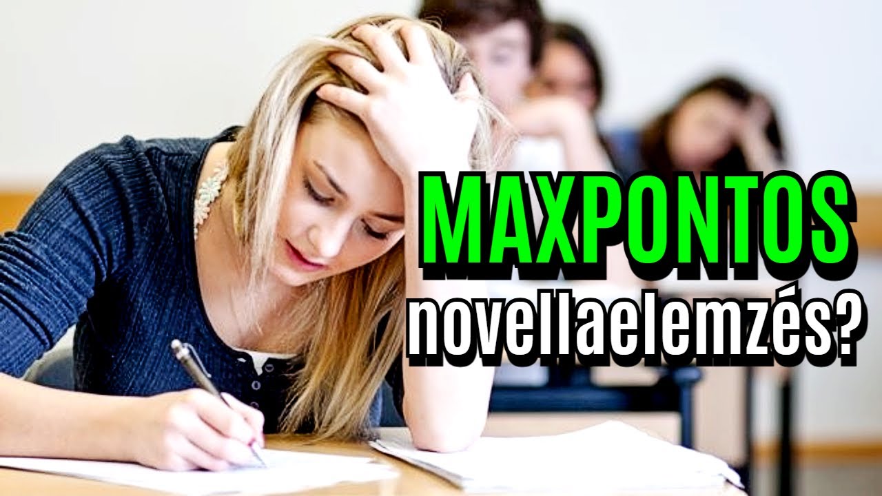 Így írj maxpontos NOVELLAELEMZÉST a magyarérettségin!