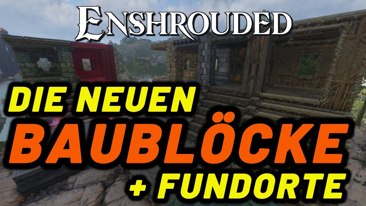 So findest du die neuen Bl&ouml;cke / Building Blocks im neuen Enshrouded Wasser Update Wake of the Water