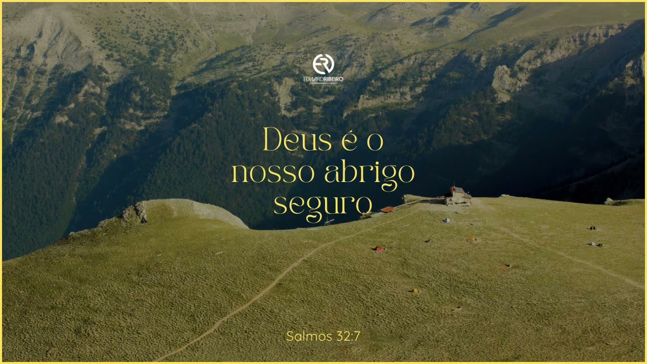Deus é o nosso abrigo seguro