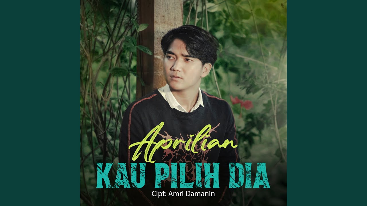 Kau Pilih Dia