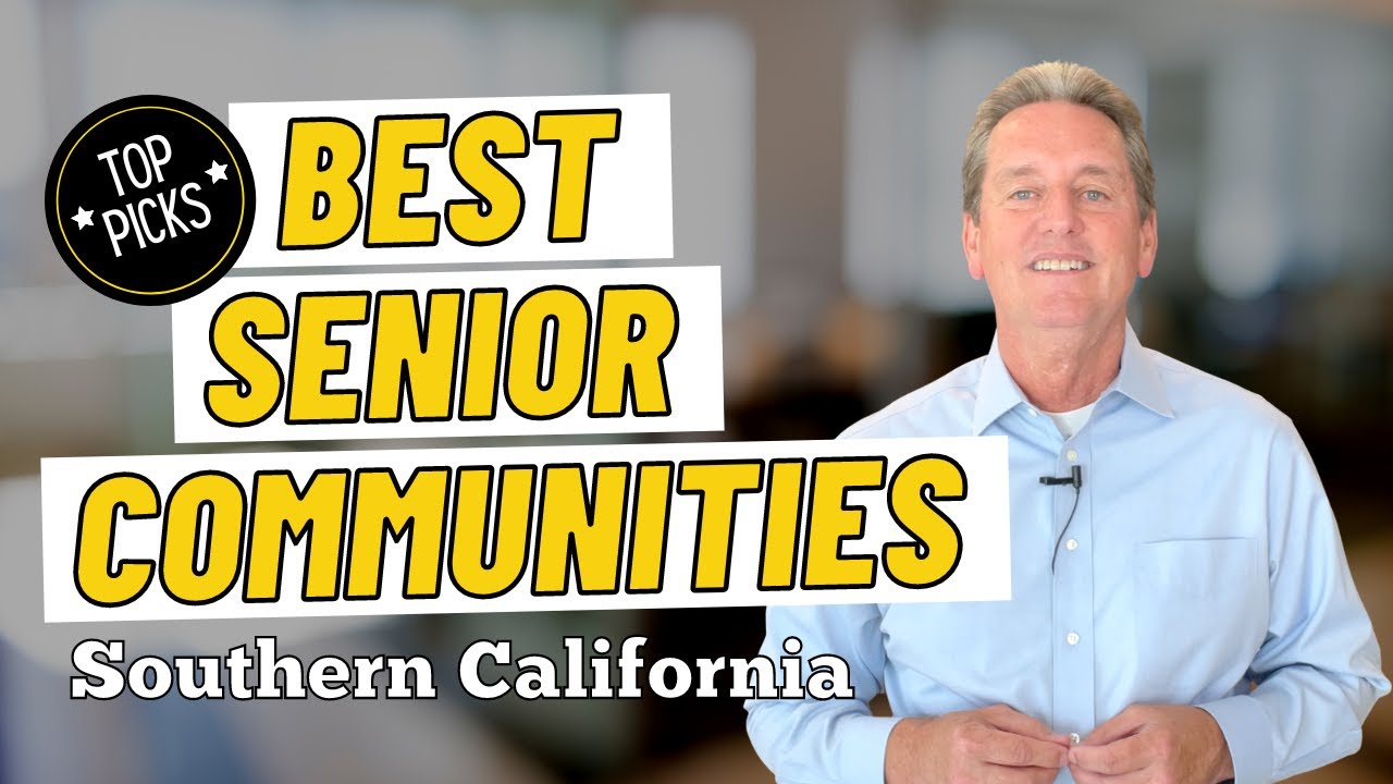 Top senior communities in Southern California!