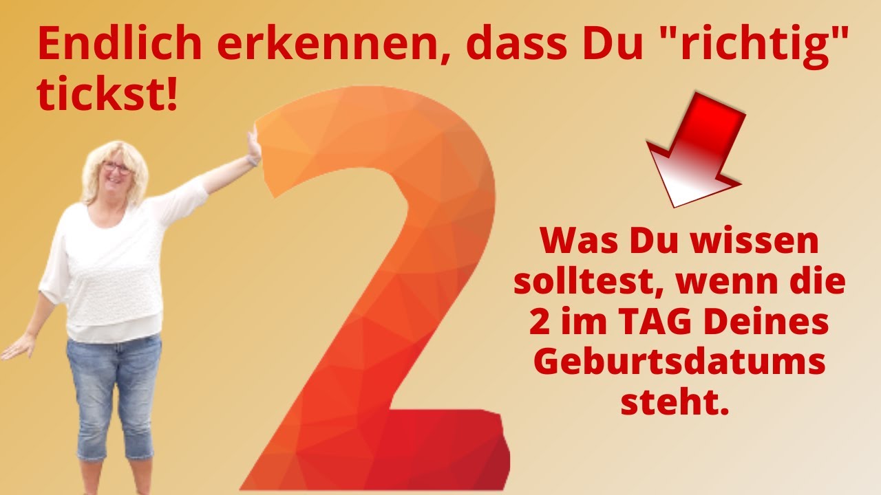 Numerologie. Die Zahl 2 im Tag deines Geburtsdatums. Endlich wissen, dass Du richtig 