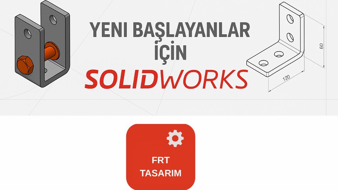 Sıfırdan Solidworks Öğreniyorum Bölüm 2 Unsurlar Part 1