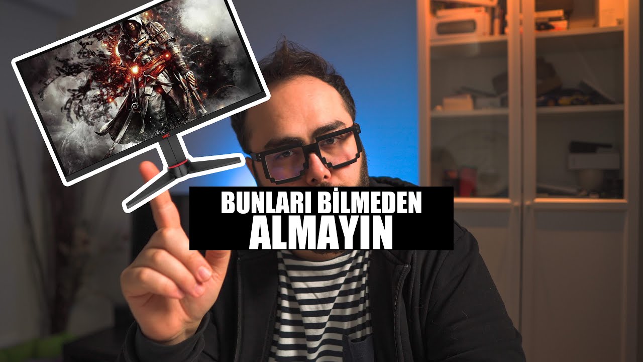 Oyuncu monitörü almadan önce dikkat edilmesi gerekenler! (2022)