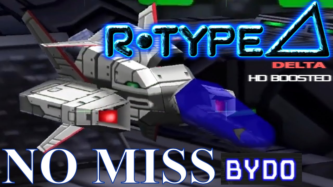 R-Type Delta HD Boosted - No Miss (Deathless) with R9A2 Delta (Bydo/Hard Difficullty)