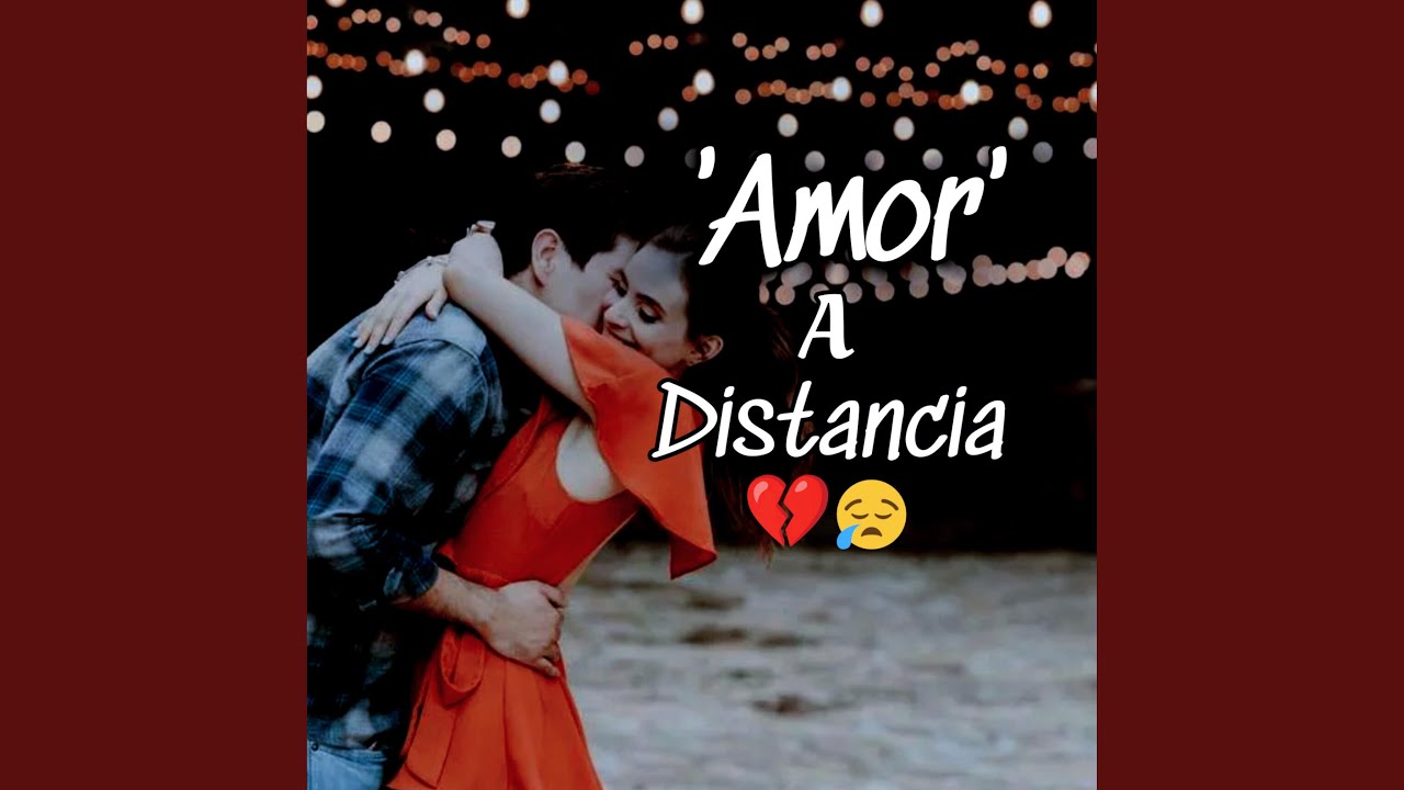 Amor a Distancia
