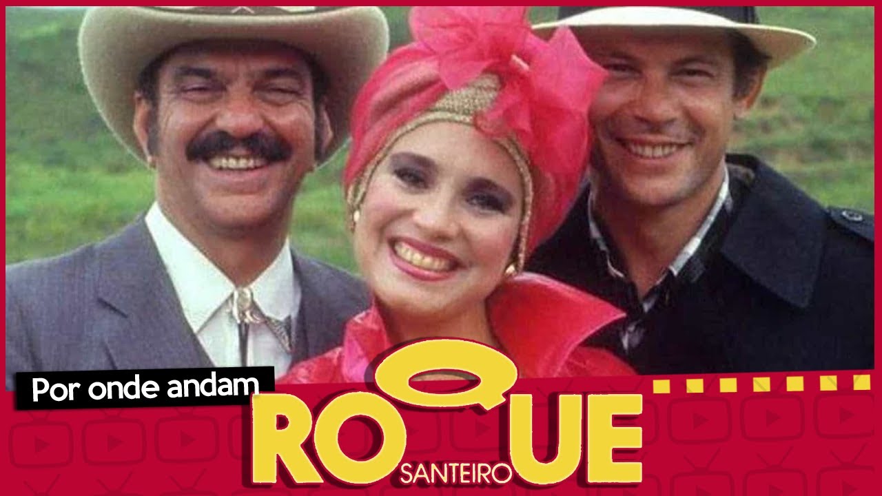 POR ONDE ANDA O ELENCO DE ROQUE SANTEIRO? | ATORES DE ROQUE SANTEIRO QUE JÁ FALECERAM