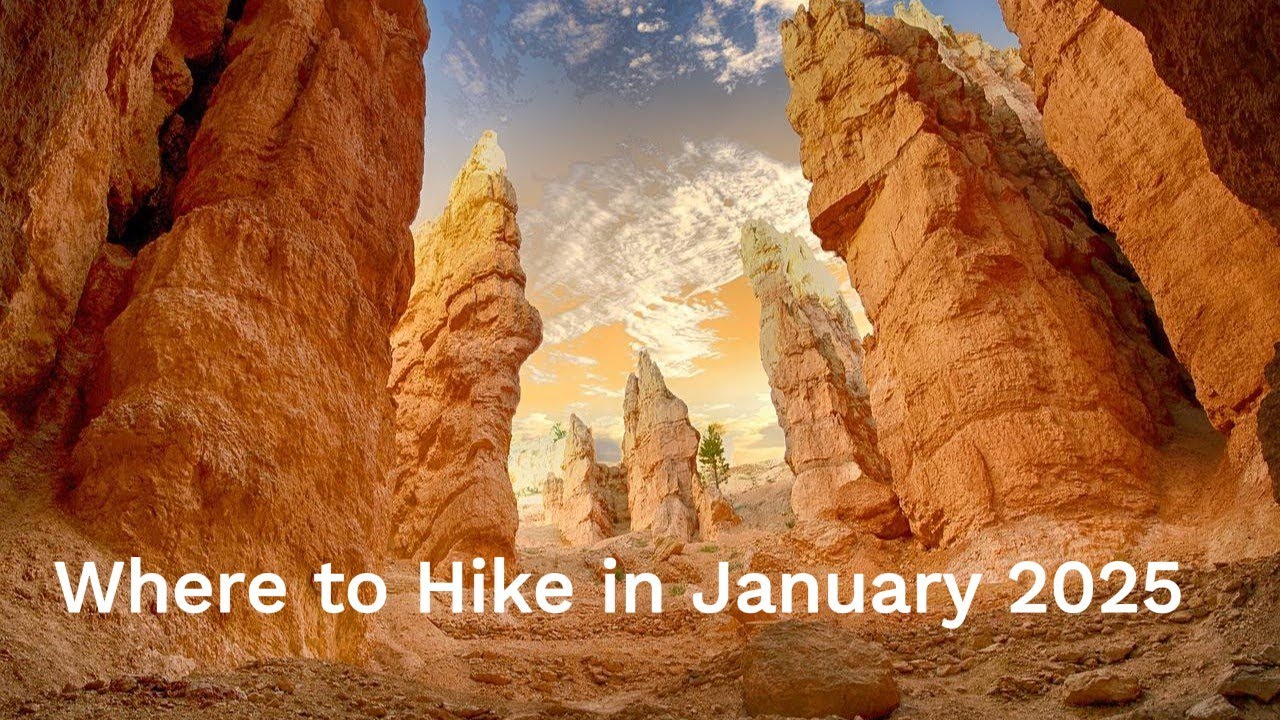 Where to Hike in January 2025