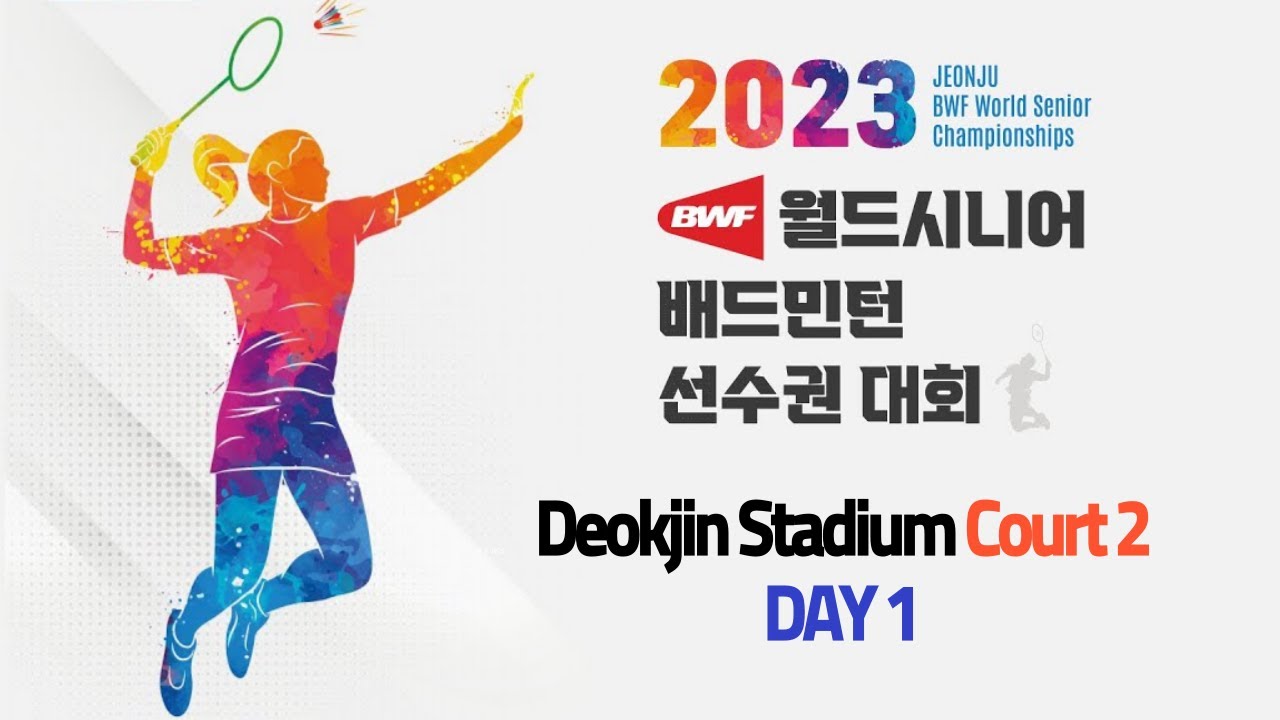 Deokjin Stadium Court2 (Day1) | Jeonju BWF World Senior Championships 2023