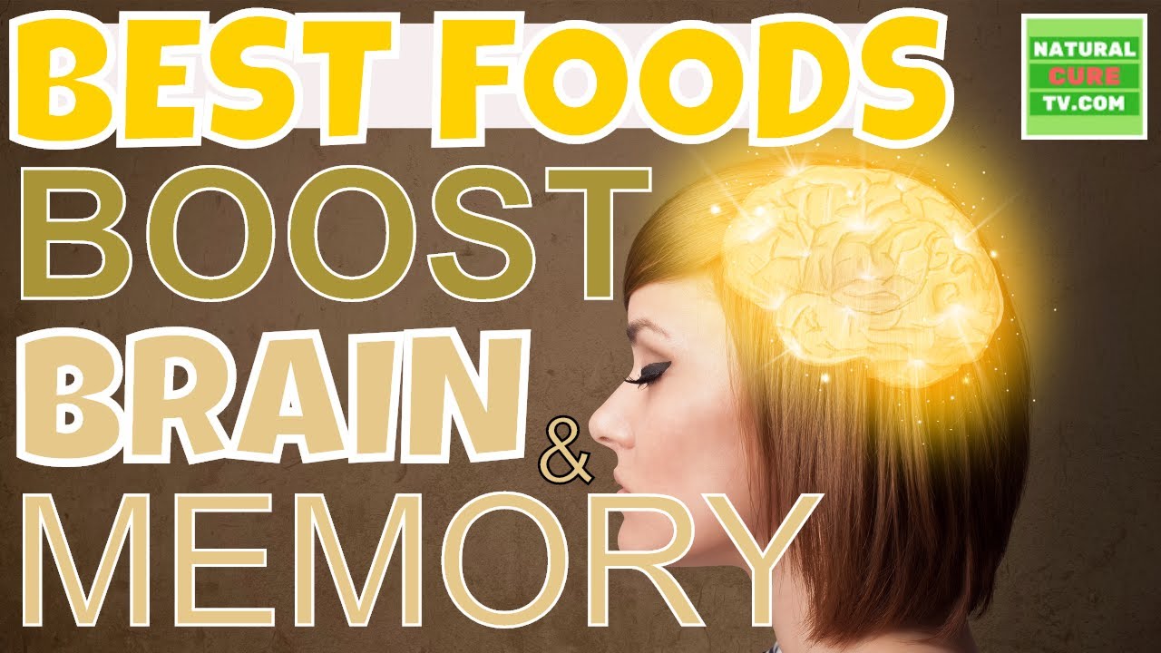BOOST YOUR BRAIN and MEMORY Using These Eleven Best Foods