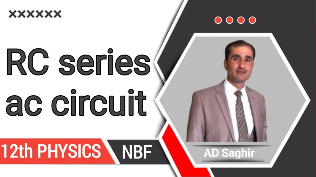 RC series AC circuit class 12th || NBF || federal board || RC series Ac circuit for all board exams 