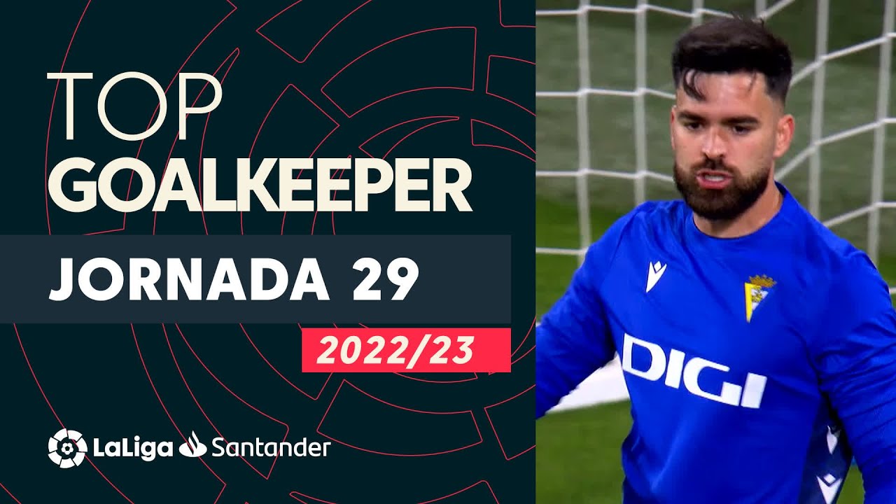 LaLiga Best Goalkeeper Jornada 29: David Gil