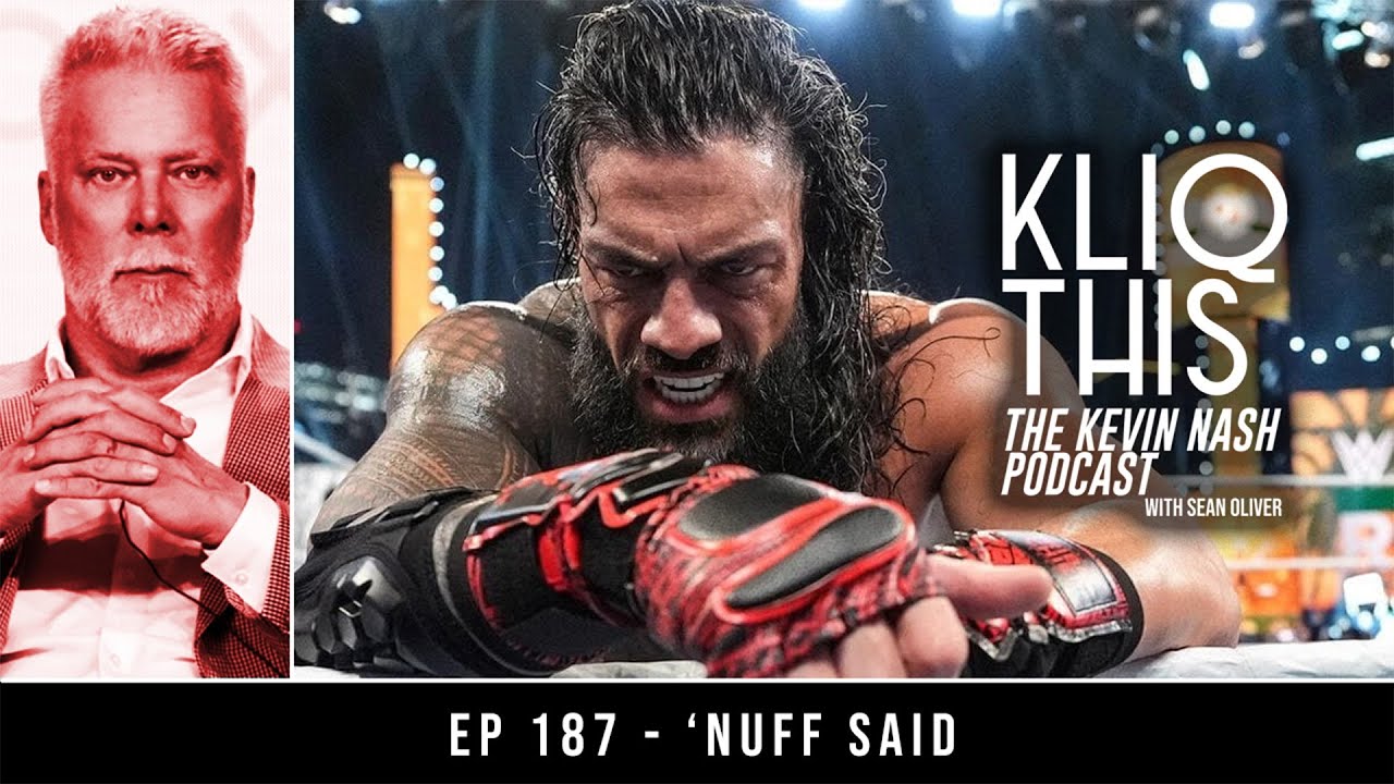 Kliq This #187: 'Nuff Said