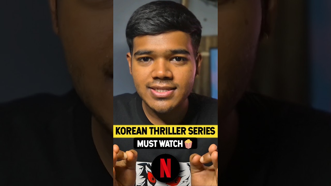 Best Korean Thriller Series On Netflix 🍿🎬