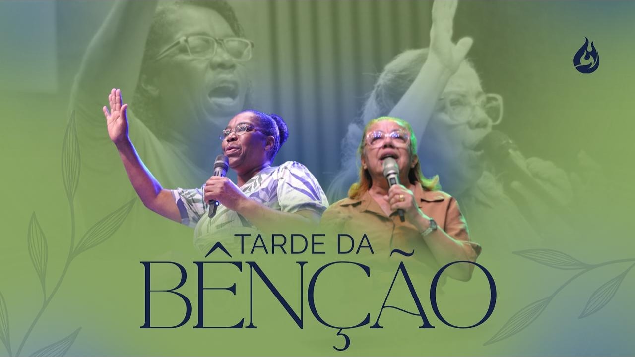 TARDE DA BENÇÃO (18/03/2026)