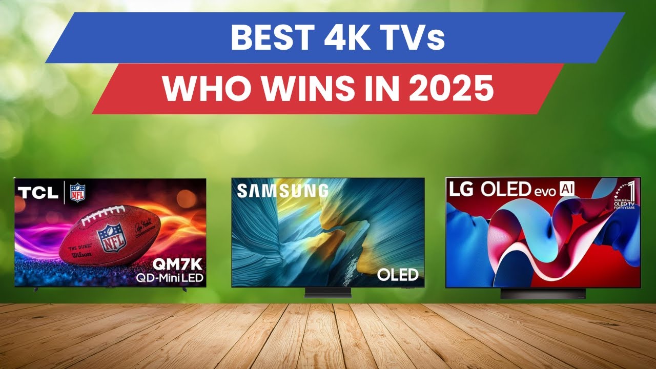 Best 4K TVs - Top 5 Among All