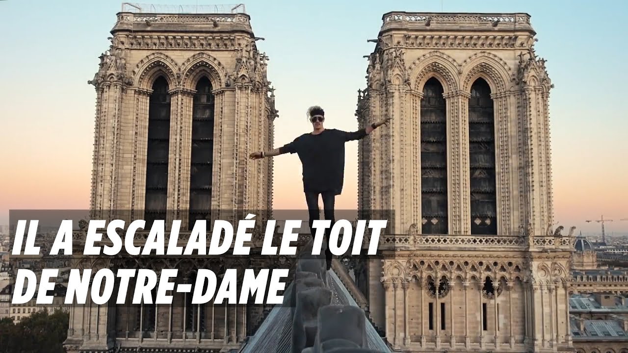 Il a escaladé les toits de Notre-Dame, ses images sont à couper le souffle