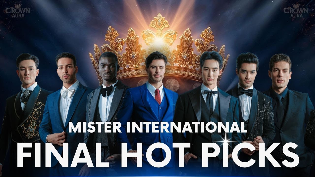 Final Hot Picks Mister International 2025 | Winner Predictions by The Crown Aura