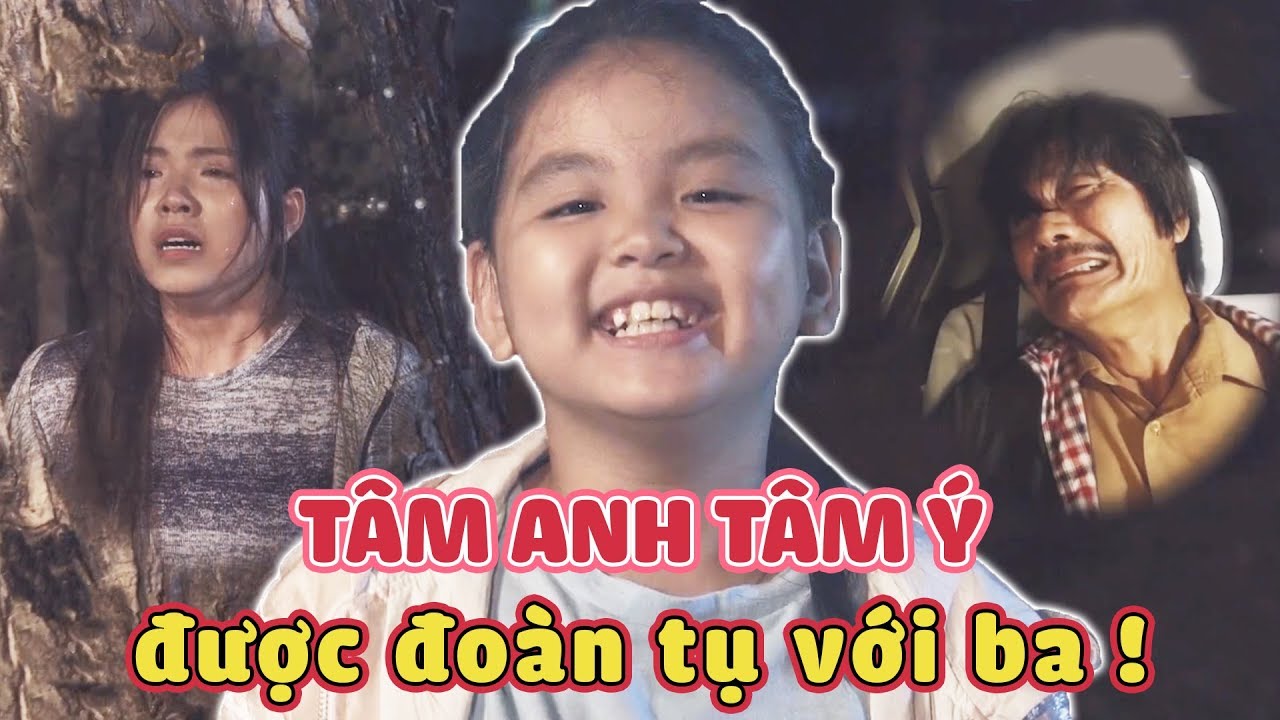 RƠI NƯỚC MẮT trước cảnh Tâm Anh, Tâm Ý đoàn tụ cùng ba của mình | Gia đình là số 1 phần 2