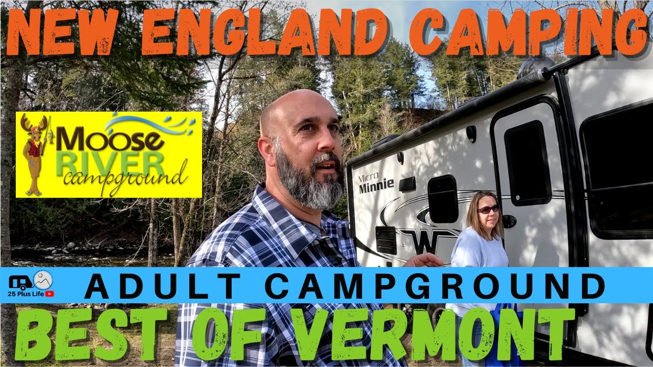 Moose River Campground | Best Adult Campground Vermont [Review]