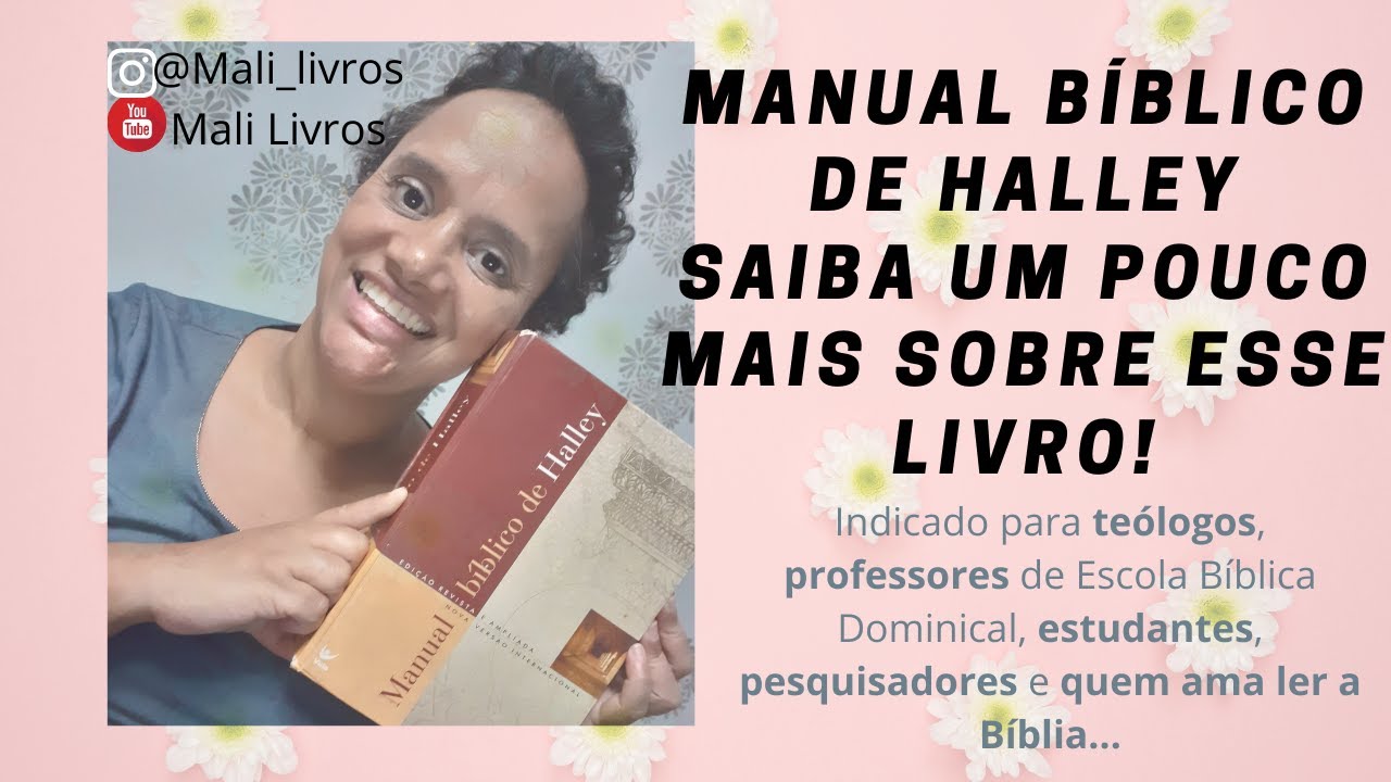 Manual Bíblico de Halley- Saiba um pouco mais sobre esse livro. Vale muito a pena!!!CONFIRA!!!
