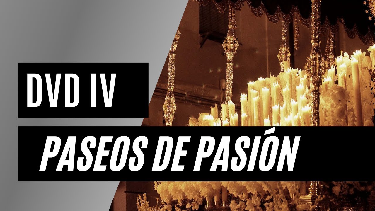 ≫ Paseos de Pasión ➤ DVD IV