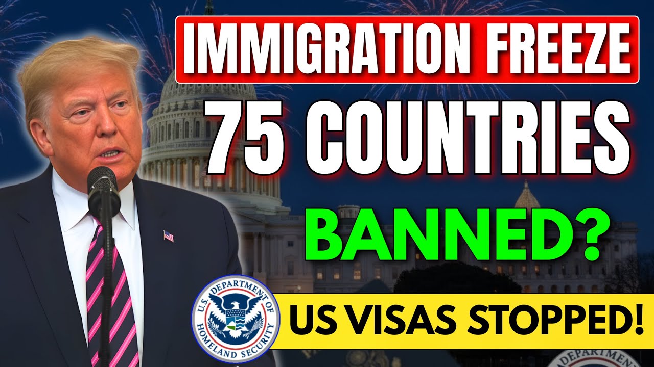 Green Cards BLOCKED! Trump Admin Freezes Immigrant Visa Processing for 75 Countries