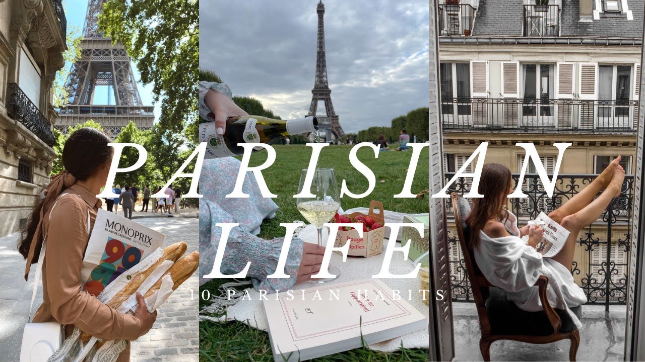How to be PARISIAN - 10 LIFESTYLE habits that will CHANGE your life!