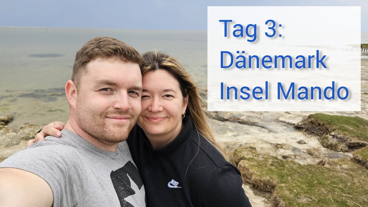 Tag 3: Ankunft in Dänemark und Fahrt durch das Meer auf die Insel Mando