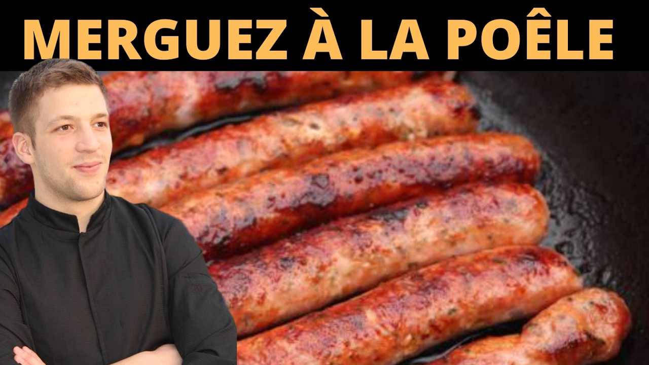 Comment cuire des MERGUEZ &agrave; la POELE