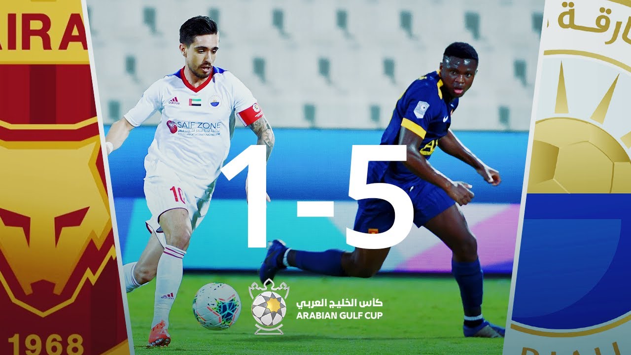 ملخص مباراة الشارقة 5-1 الفجيرة - كأس الخليج العربي 2019/2020 - Sharjah 5-1 Fujairah
