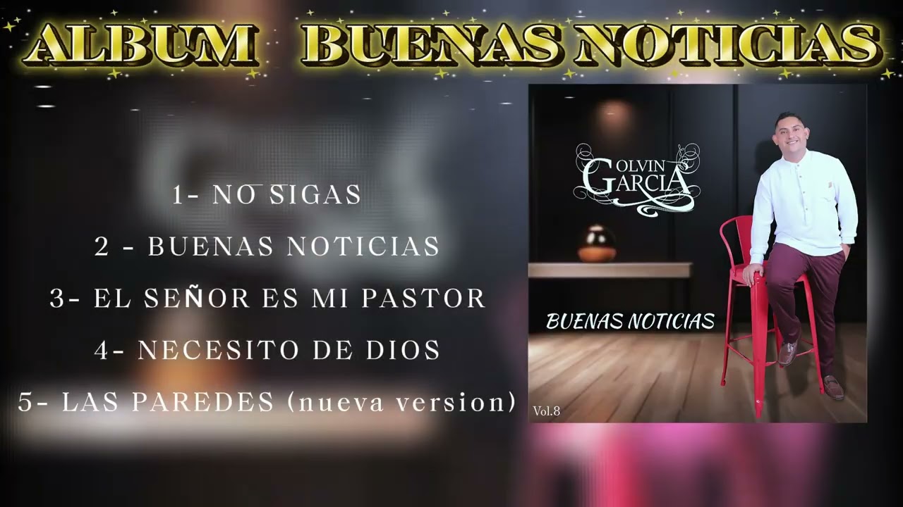 Olvin Garcia - Buenas Noticias - MUSICA NUEVA 