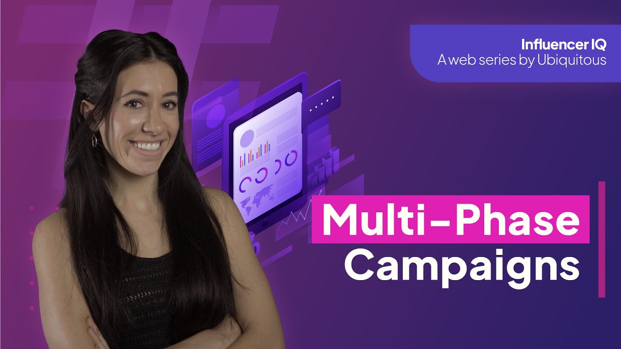 The ULTIMATE Guide To Multi-Phase Influencer Marketing Campaigns