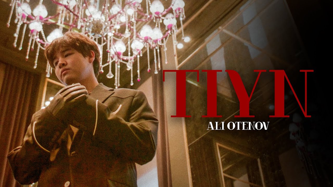 ALI Otenov - TIYN / ТИЫН (Official Music Video)