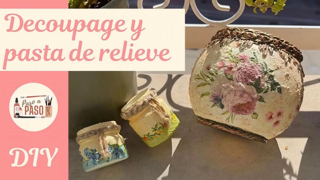 🌷DECOUPAGE + pasta RELIEVE, resultado INCRE&Iacute;BLE ✨| Decoraci&oacute;n de CRISTAL F&Aacute;CIL y PRECIOSA