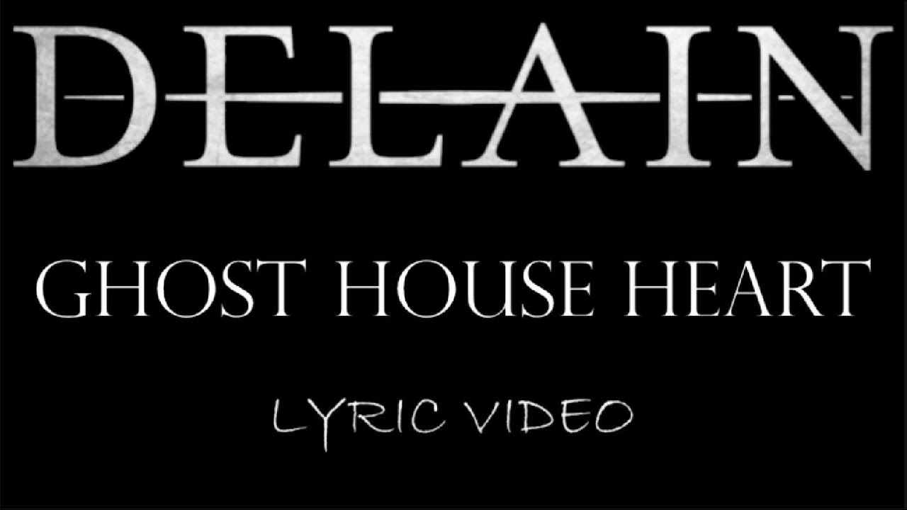 Delain - Ghost House Heart - 2020 - Lyric Video