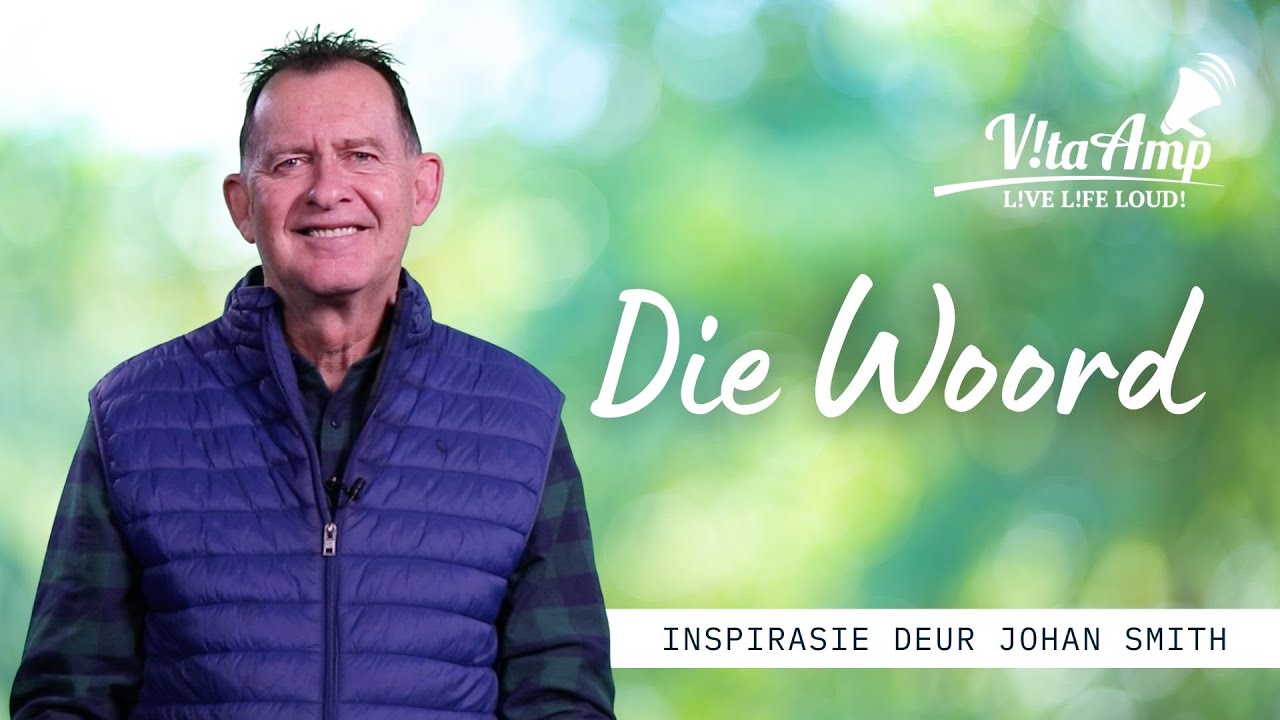VitaAmp Inspirasie | Die Woord