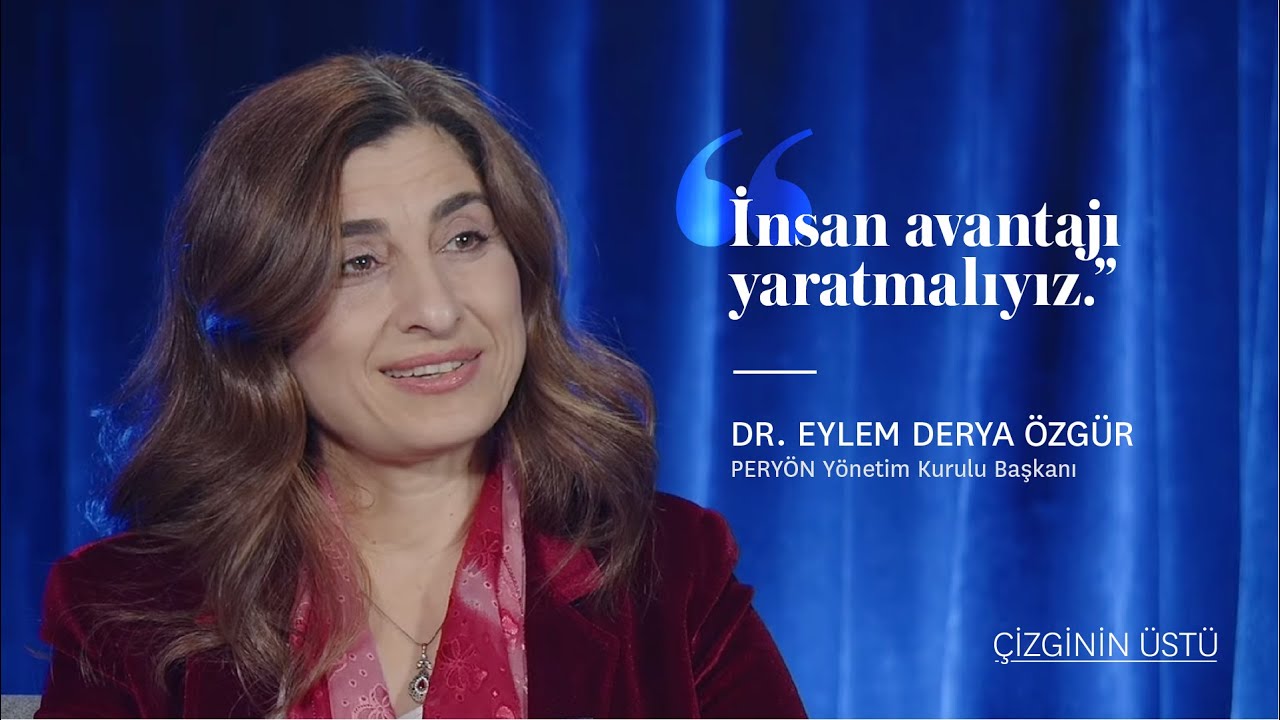 İnsan Avantajı Nasıl Yaratılır? | Dr. Eylem Derya Özgür