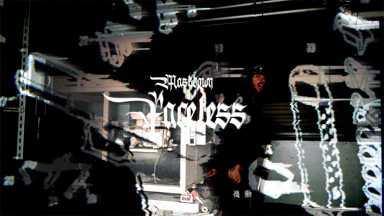 Maskdown - Faceless (Offical Music Video)