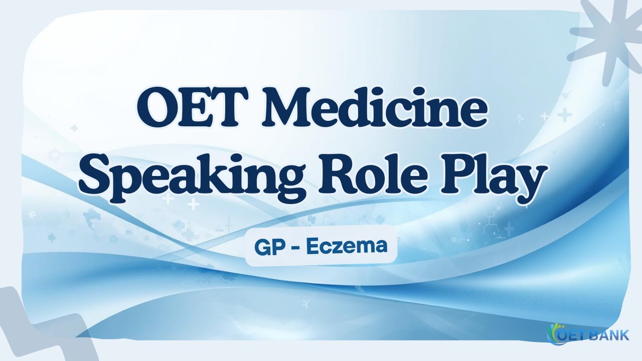 OET Medicine Speaking: GP – Eczema