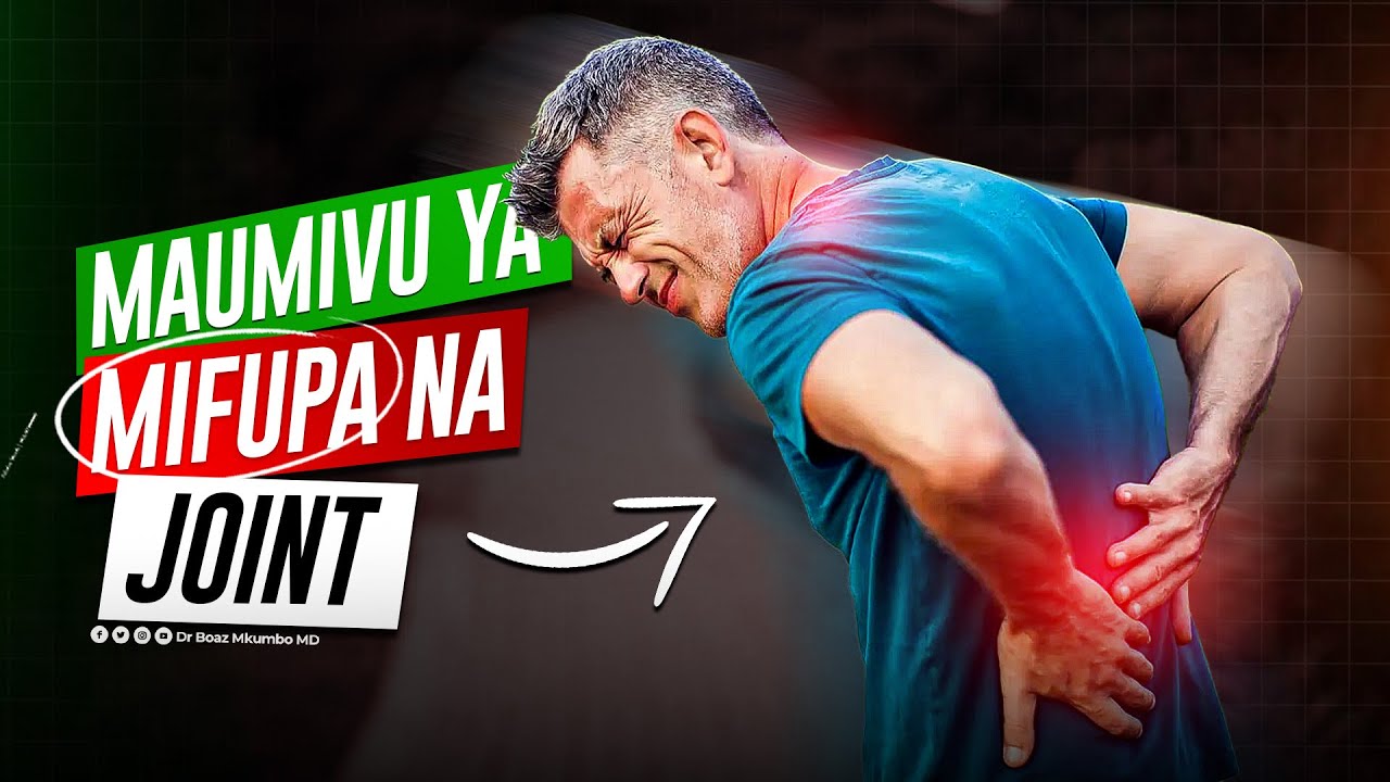 Maumivu ya Mifupa Joint/ Matibabu na mambo ya Kuzingati ili kudhibiti