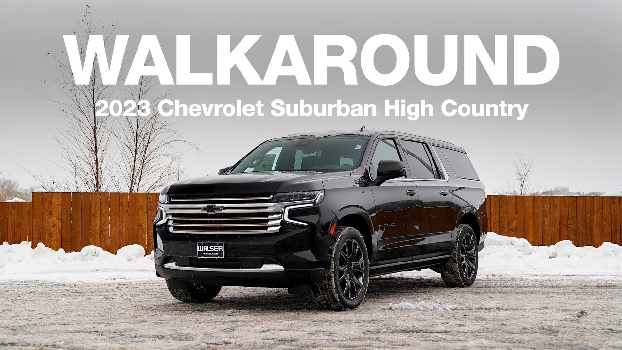2023 Chevrolet Suburban High Country | Visual Walkaround