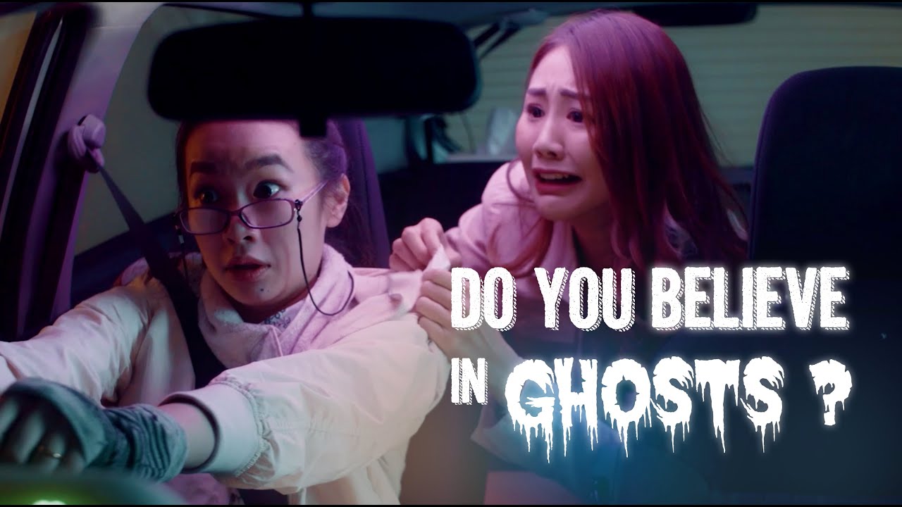 Do you believe in ghosts?