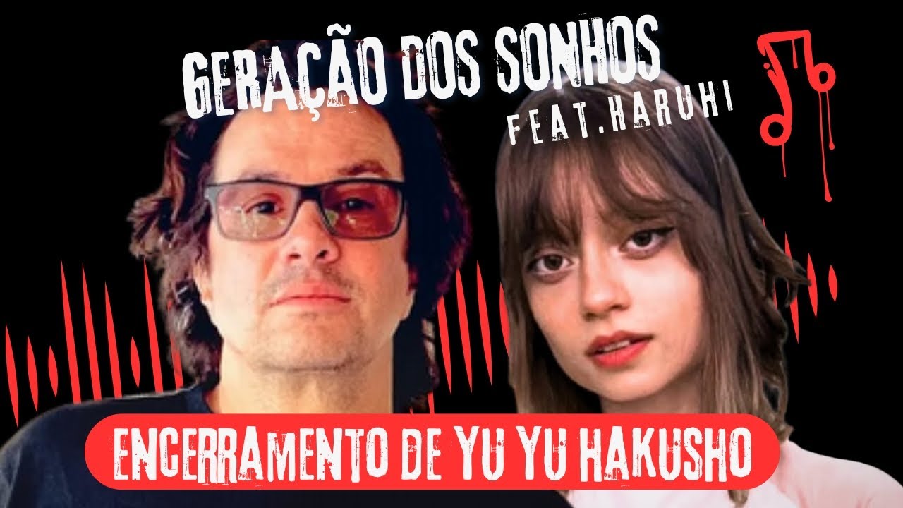Geração dos Sonhos  - Yuyu20 Feat. Haruhi