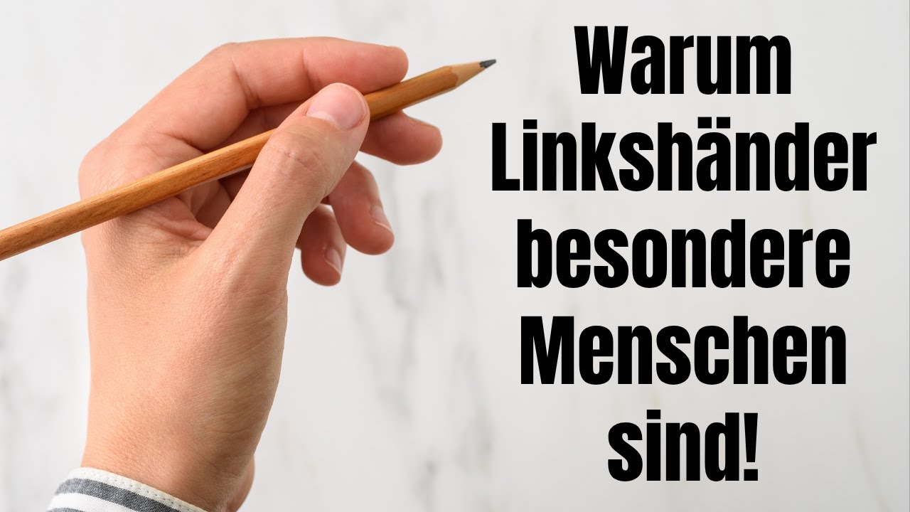 Warum Linkshänder so besondere Menschen sind!