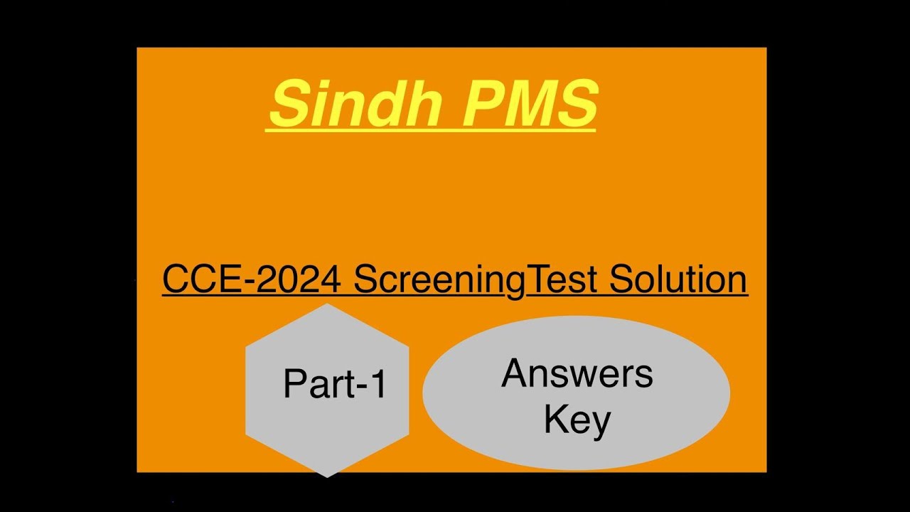 CCE-2024 PMS Screening test Solution||Sindh PMS screening test solution|CCE-2024 Answers Key||Part-1