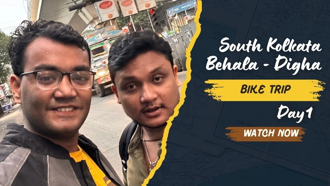 South Kolkata Behala to Digha Bike Trip | Day 1